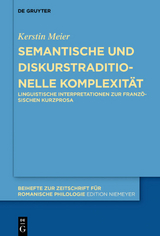 Semantische und diskurstraditionelle Komplexit&auml;t - Kerstin Meier