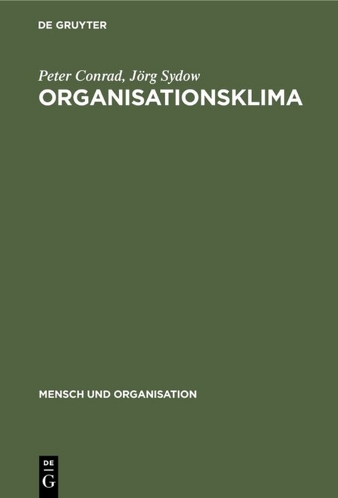 Organisationsklima - Peter Conrad, J&ouml;rg Sydow