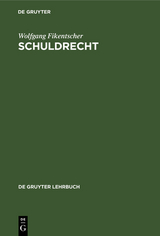 Schuldrecht - Wolfgang Fikentscher