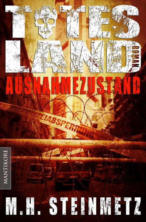 Totes Land 1 - Ausnahmezustand - M.H. Steinmetz