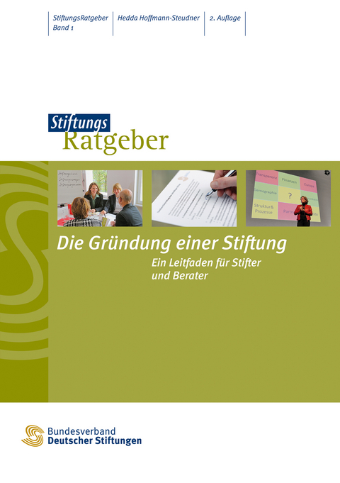 Die Gr&uuml;ndung einer Stiftung - Hedda Hoffmann-Steudner