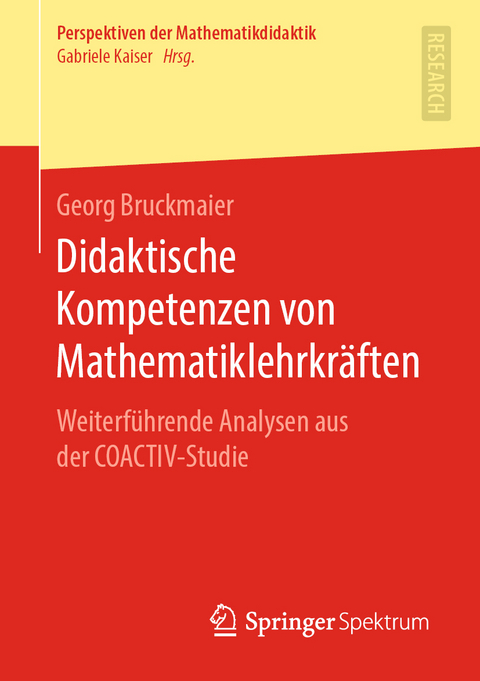 Didaktische Kompetenzen von Mathematiklehrkr&auml;ften - Georg Bruckmaier