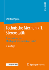 Technische Mechanik 1. Stereostatik - Spura, Christian