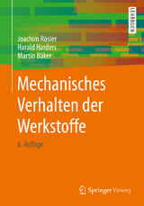 Mechanisches Verhalten der Werkstoffe - Rösler, Joachim; Harders, Harald; Bäker, Martin
