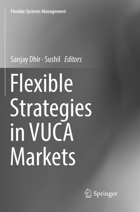 Flexible Strategies in VUCA Markets - 