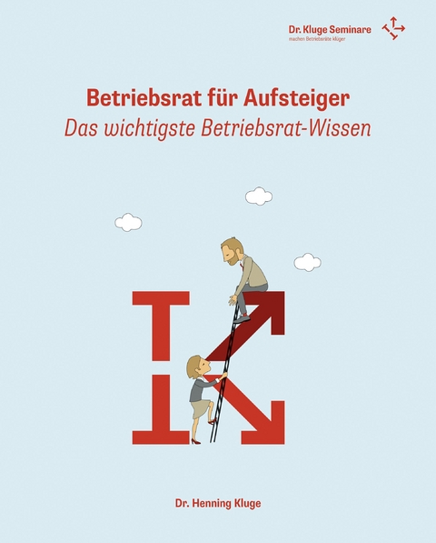 Betriebsrat f&uuml;r Aufsteiger - Henning Kluge