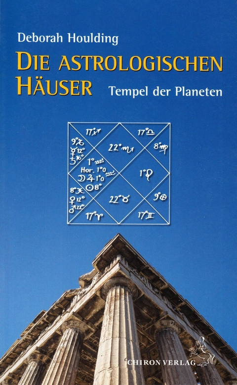 Die astrologischen H&auml;user - Deborah Houlding