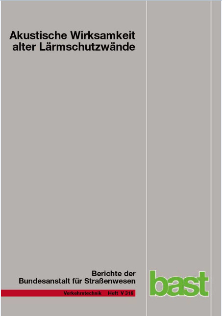 Akustische Wirksamkeit alter L&auml;rmschutzw&auml;nde - Paul Lindner, Benedikt Hartmann, Christian Schulze, J&ouml;rn H&uuml;belt