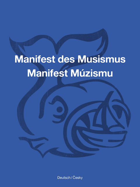 Manifest des Musismus - Ondřej Cik&aacute;n, Anatol Vitouch