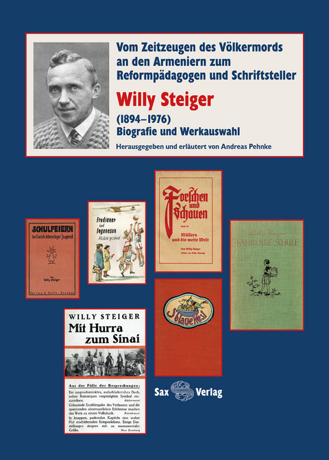 Willy Steiger (1894&ndash;1976). Biografie und Werkauswahl - 