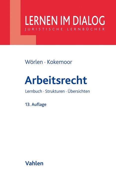 Arbeitsrecht - Rainer W&ouml;rlen, Axel Kokemoor