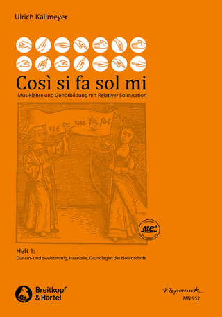 Così si fa sol mi, Heft 1 - Dur ein- und zweistimmig, Intervalle, Grundlagen der Notenschrift