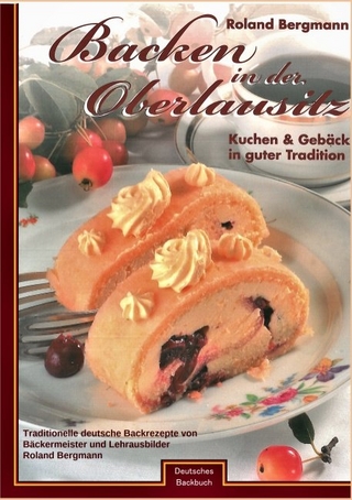 Backen in der Oberlausitz - Deutsches Backbuch