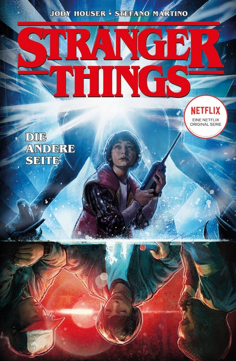 Stranger Things - Der Comic zur Netflix-Erfolgsserie - Jody Houser, Stefano Martino