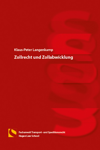 Zollrecht und Zollabwicklung
