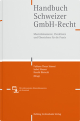 Handbuch Schweizer GmbH-Recht - Luzia Bachofner, Dominik Baeriswyl, Harald B&auml;rtschi, Robert Bernet, Adrian Bieri, Marjolein Bieri, B&eacute;atrice Blum, Markus Boesiger, Christine Boldi, Sascha Briner, Michael Buchser, Harun Can, Philippine Dalla Corte, Dominik Dall'O, Eylem Demir, Jennifer Ehrensperger, Annina Fey, Manuel C. Frick, Tino Gaberth&uuml;el, Dario Galli, Eliane E. Ganz, Urs Gnos, Franziska Hammer, Jens Hanebrink, Isabel Hauser, Daniel H&auml;usermann, Jacqueline Janser, Florian Jenal, Daniel Jenny, Florian S. J&ouml;rg, Nicolas Keller, Sabine Kilgus, Bernadette Koch, Brigitta Kratz, Mauro Lardi, Sara Licci, Mauro Loosli, Harald Maag, Romuald Maier, Manuel Meyer, Marco Novoselac, Mirjam Olah, Patrik R. Peyer, Mark Roth, Carol Simona Rothenfluh, Bettina Rudin, Balthasar Settelen, Matthias St&auml;deli, Nando Stauffer von May, Christoph D. Studer, Roman Sturzenegger, Jenny S&uuml;ess, Urs Suter, Fabiana Theus Simoni, Matthias D. Trautmann, Fabio Versolatto, Markus Vischer, Daniela von Fl&uuml;e, Claudia Weber, Georg Weber, Kinga M. Weiss, Alexander Wille, Christian Wyss, Christoph Zaugg, Angela Zeier R&ouml;schmann