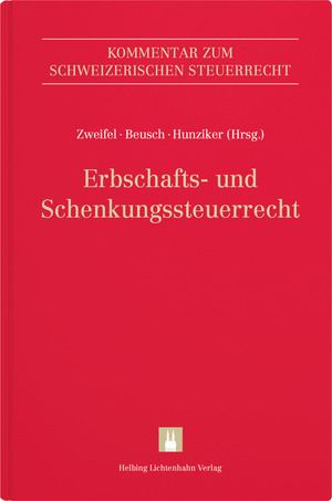 Erbschafts- und Schenkungssteuerrecht - Kerem Altay, Patrizia Attinger, Daniel Bader, Michael Beusch, Ruth Bloch-Riemer, Marc Buchmann, Michael Fischer, Hans Frey, Daniel Holenstein, Silvia Hunziker, Martin E. Looser, Peter M&auml;usli-Allenspach, Markus Oehrli, Andrea Opel, Natalie Peter, Samuel Ramp, Frank Rutishauser, Corinna Seiler, Roman J. Sieber, Claudia Suter, Irina Trutmann, Orlando Vanoli