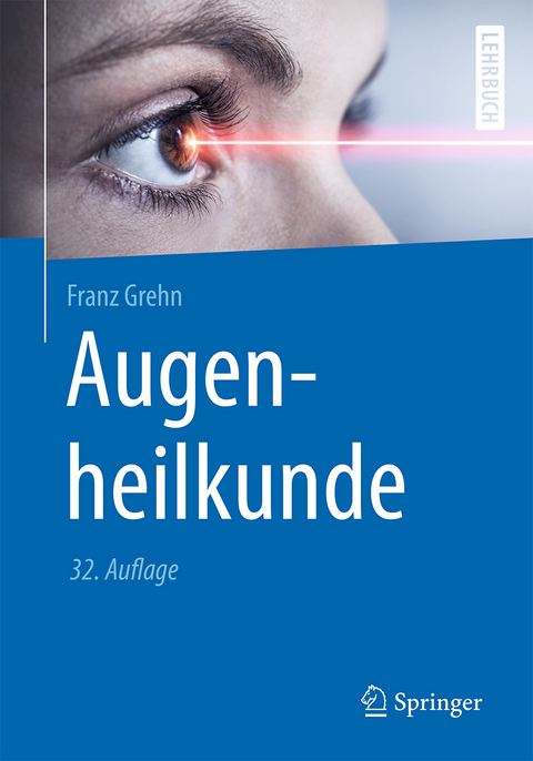Augenheilkunde - Franz Grehn