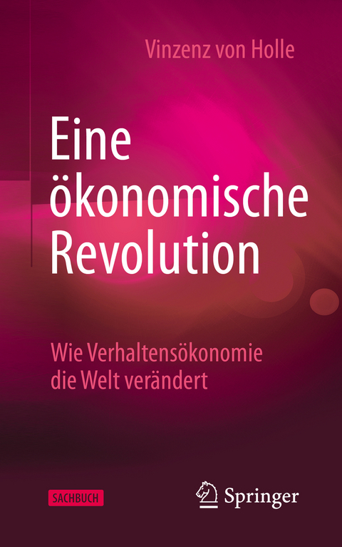 Eine &ouml;konomische Revolution - Vinzenz von Holle