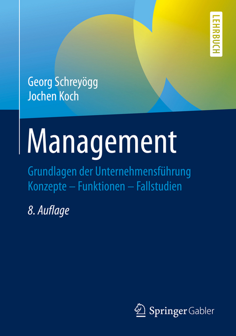 Management - Georg Schreyögg, Jochen Koch