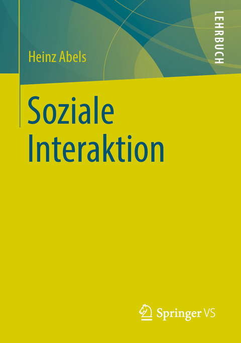 Soziale Interaktion - Heinz Abels