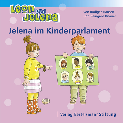 Leon und Jelena - Jelena im Kinderparlament -  R&uuml;diger Hansen,  Raingard Knauer