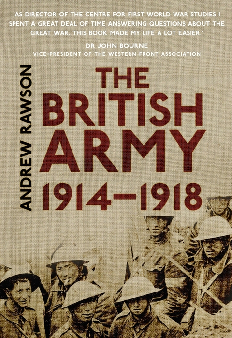 The British Army 1914-1918 - Andrew Rawson