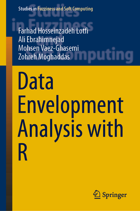 Data Envelopment Analysis with R - Farhad Hosseinzadeh Lotfi, Ali Ebrahimnejad, Mohsen Vaez-Ghasemi, Zohreh Moghaddas