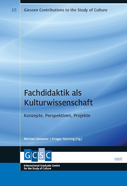 Fachdidaktik als Kulturwissenschaft - 