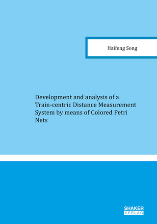 Development and analysis of a Train-centric Distance Measurement System by means of Colored Petri Nets