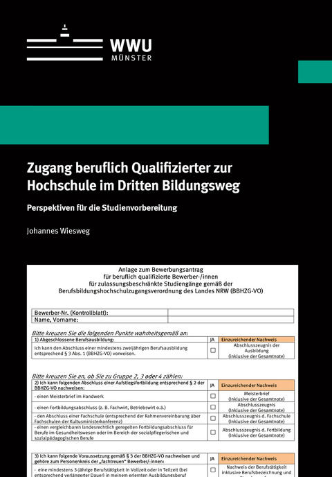 Zugang beruflich Qualifizierter zur Hochschule im Dritten Bildungsweg - Johannes Wiesweg
