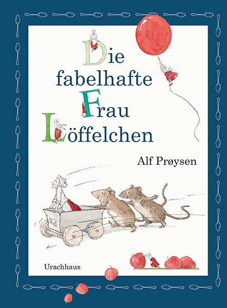 Die fabelhafte Frau L&ouml;ffelchen - Alf Proysen, Alf Pr&oslash;ysen