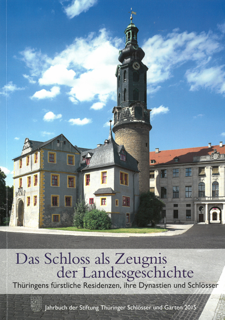Das Schloss als Zeugnis der Landesgeschichte