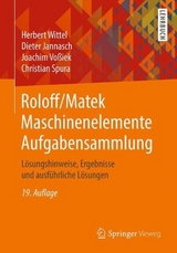 Roloff/Matek Maschinenelemente Aufgabensammlung - Wittel, Herbert; Jannasch, Dieter; Voßiek, Joachim; Spura, Christian