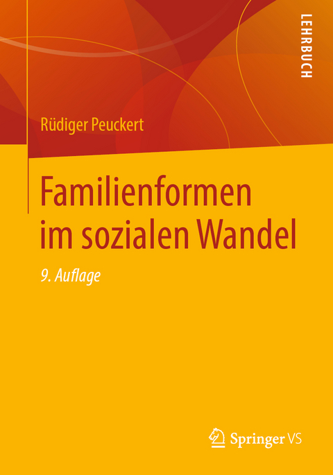 Familienformen im sozialen Wandel - R&uuml;diger Peuckert