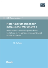 Materialpr&uuml;fnormen f&uuml;r metallische Werkstoffe 1
