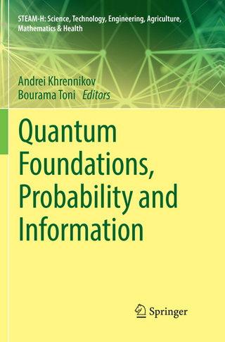 Quantum Foundations, Probability and Information