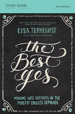 Best Yes Bible Study Guide -  Lysa TerKeurst