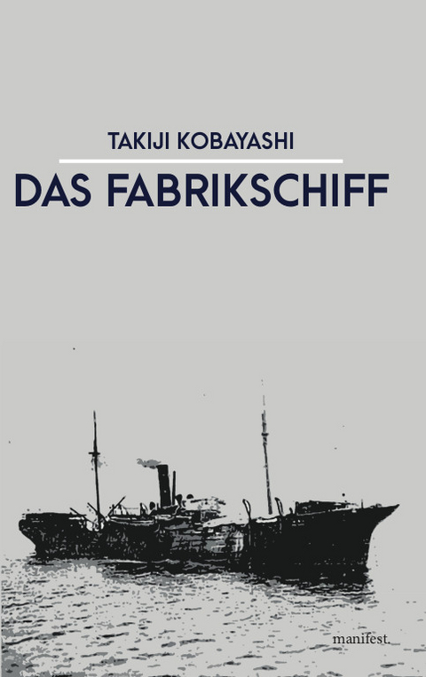 Das Fabrikschiff - Takiji Kobayashi