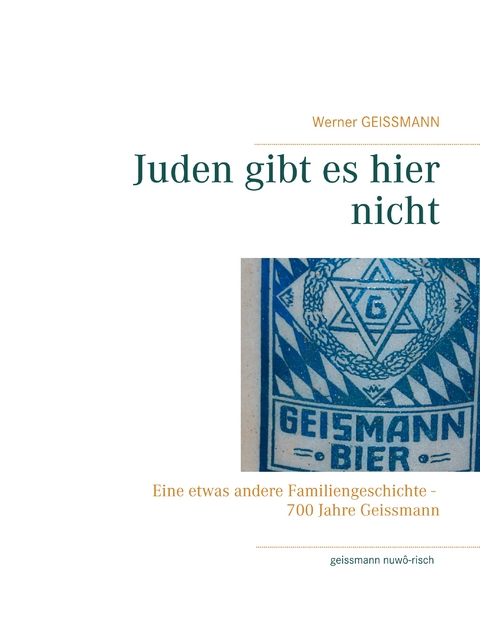 Juden gibt es hier nicht - Werner Geissmann
