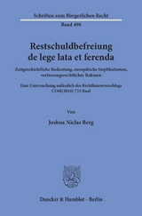 Restschuldbefreiung de lege lata et ferenda. - Joshua Niclas Berg
