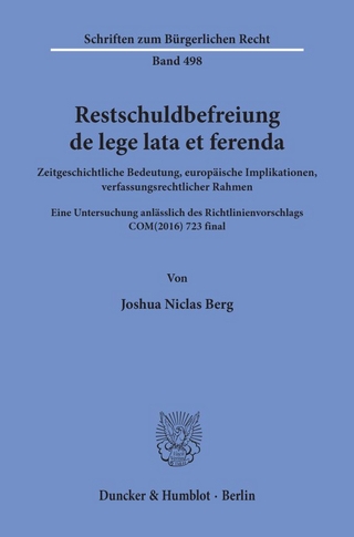 Restschuldbefreiung de lege lata et ferenda.