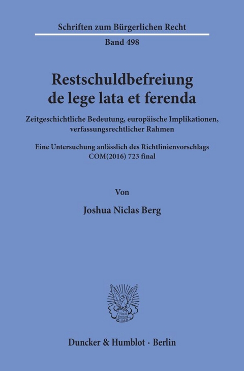 Restschuldbefreiung de lege lata et ferenda. - Joshua Niclas Berg