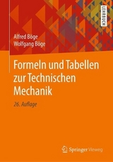 Formeln und Tabellen zur Technischen Mechanik - Böge, Alfred; Böge, Wolfgang