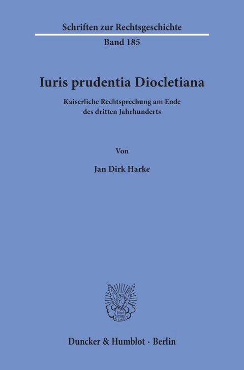 Iuris prudentia Diocletiana. - Jan Dirk Harke