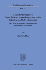 Herausforderungen bei Doppelbesteuerungsabkommen zwischen Industrie- und Schwellenstaaten. - Dinh V. T. Phan