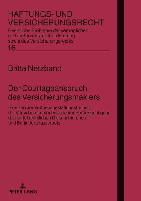 Der Courtageanspruch des Versicherungsmaklers - Britta Netzband