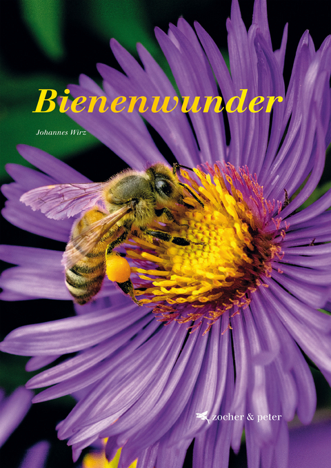 Bienenwunder - Johannes Wirz