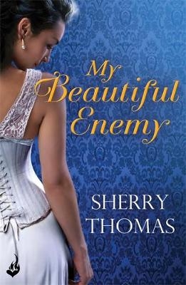 My Beautiful Enemy -  Sherry Thomas