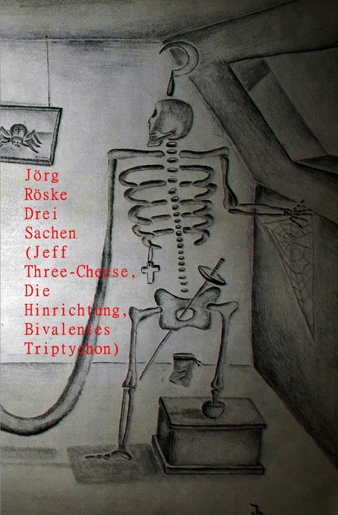 Drei Sachen - J&ouml;rg R&ouml;ske